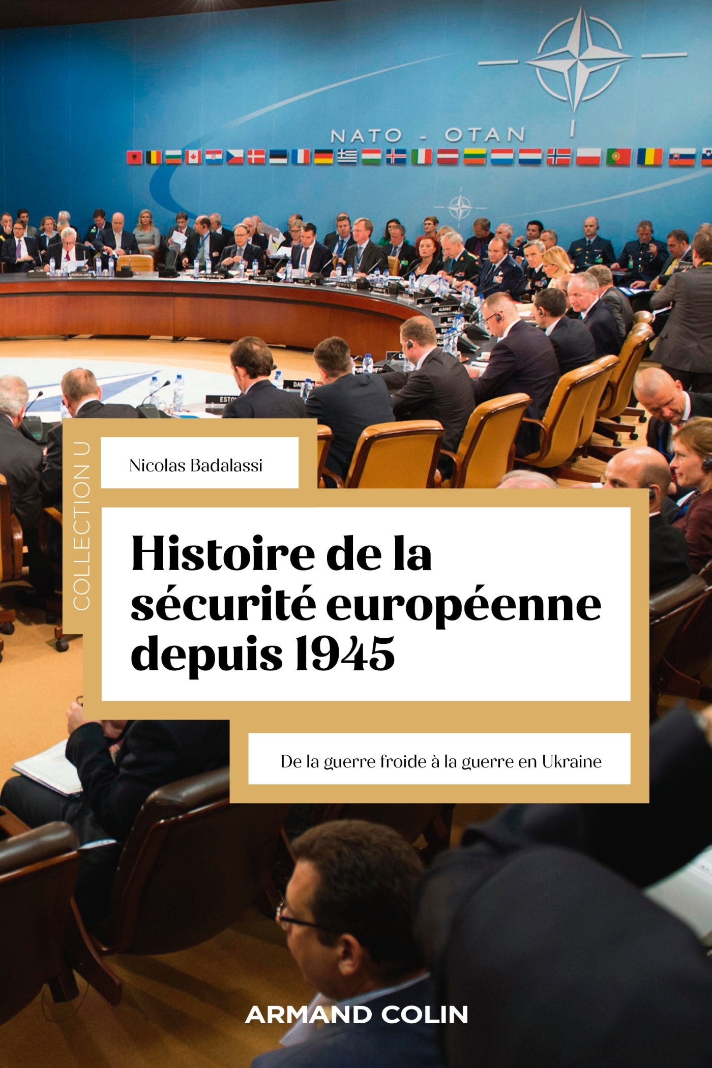 Histoire de la sécurité européenne depuis 1945 - Nicolas Badalassi - ARMAND COLIN