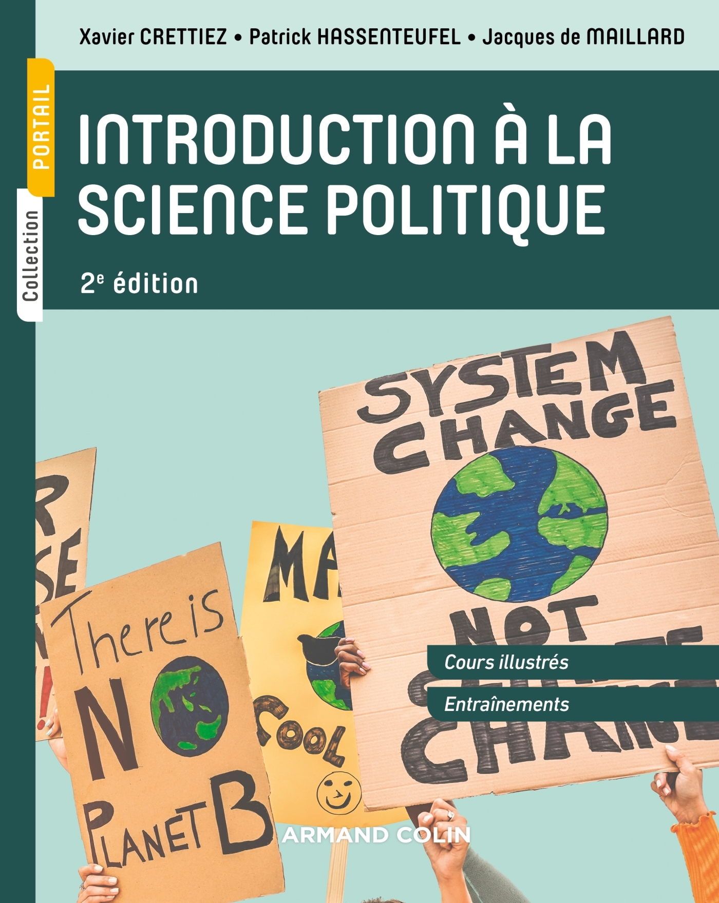 Introduction à la science politique - 2e éd. - Xavier Crettiez, Jacques Maillard, Patrick Hassenteufel - ARMAND COLIN