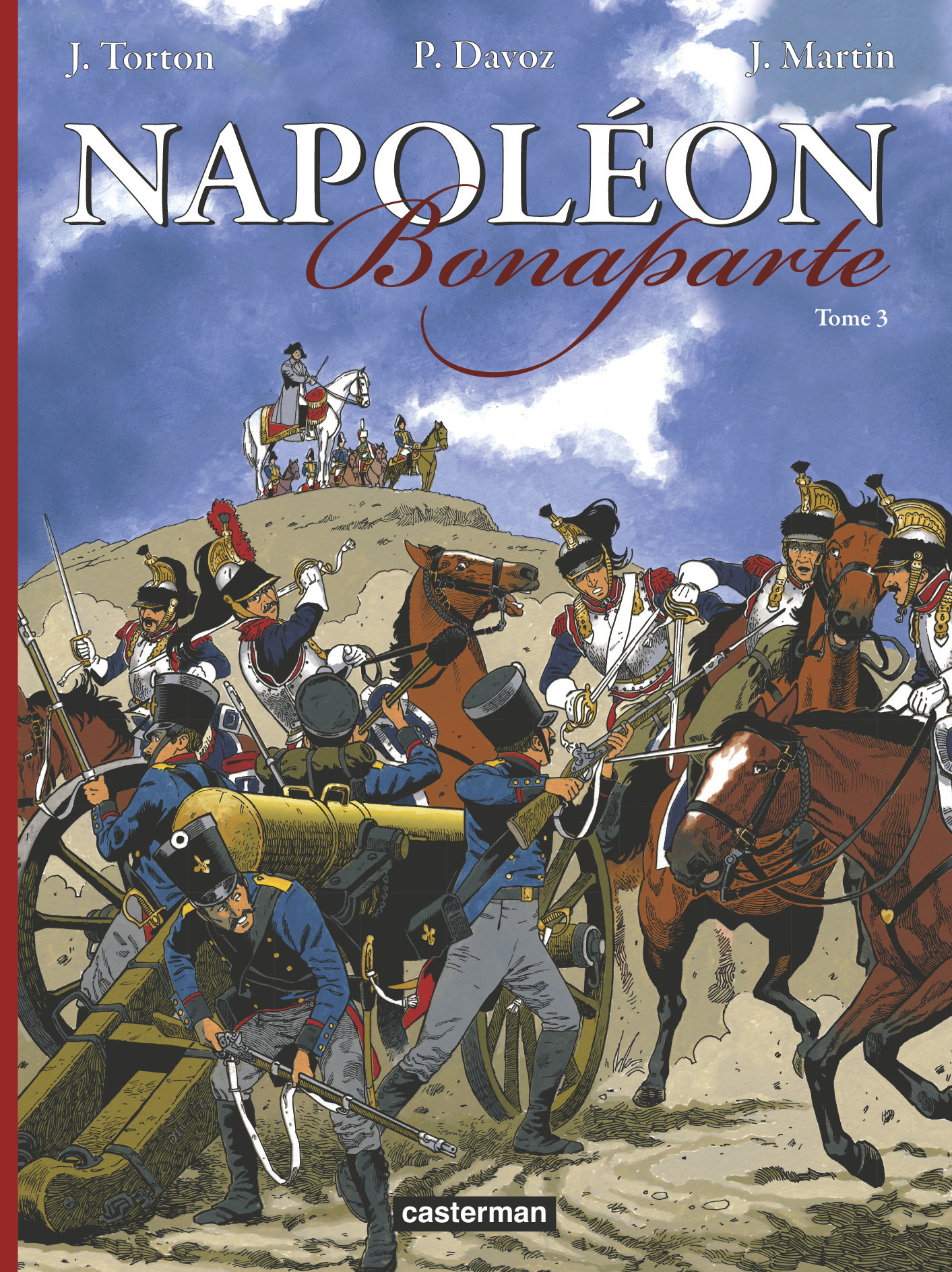 Napoléon Bonaparte - Jean Torton, Jacques Martin, Pascal Davoz,  PASCAL DAVOZ / JACQUES MARTIN / JEAN TORTON - CASTERMAN