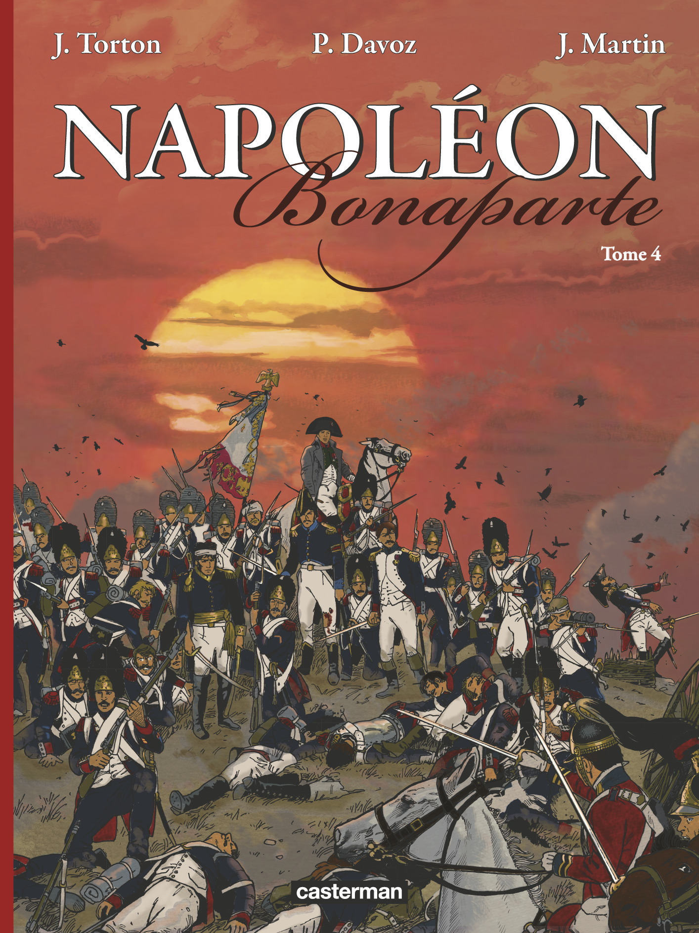 Napoléon Bonaparte - Jean Torton, Jacques Martin, Pascal Davoz - CASTERMAN