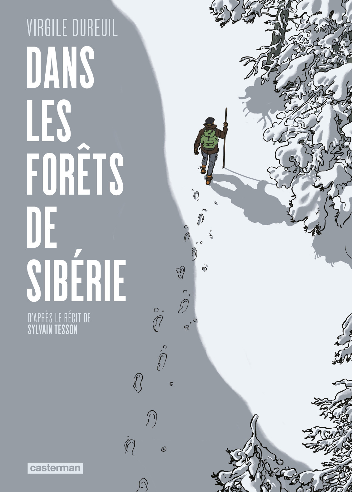 Dans les forêts de Sibérie - Virgile Dureuil, Sylvain Tesson,  VIRGILE DUREUIL / SYLVAIN TESSON - CASTERMAN