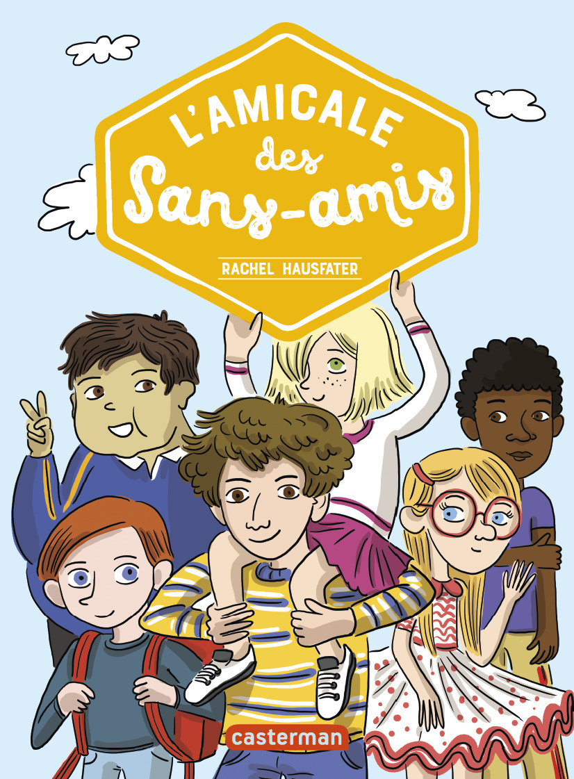 L'amicale des sans-amis - Rachel Hausfater, Caroline Ayrault - CASTERMAN