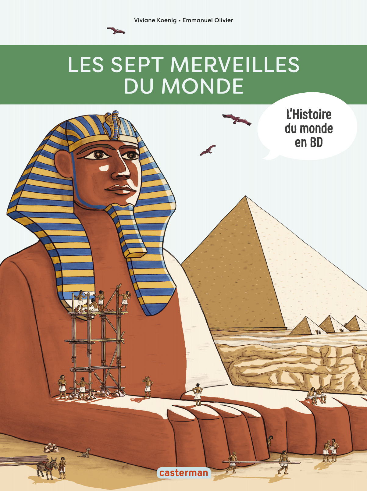 L'Histoire du monde en BD - Les Sept Merveilles du monde - Viviane Koenig, Emmanuel Olivier - CASTERMAN