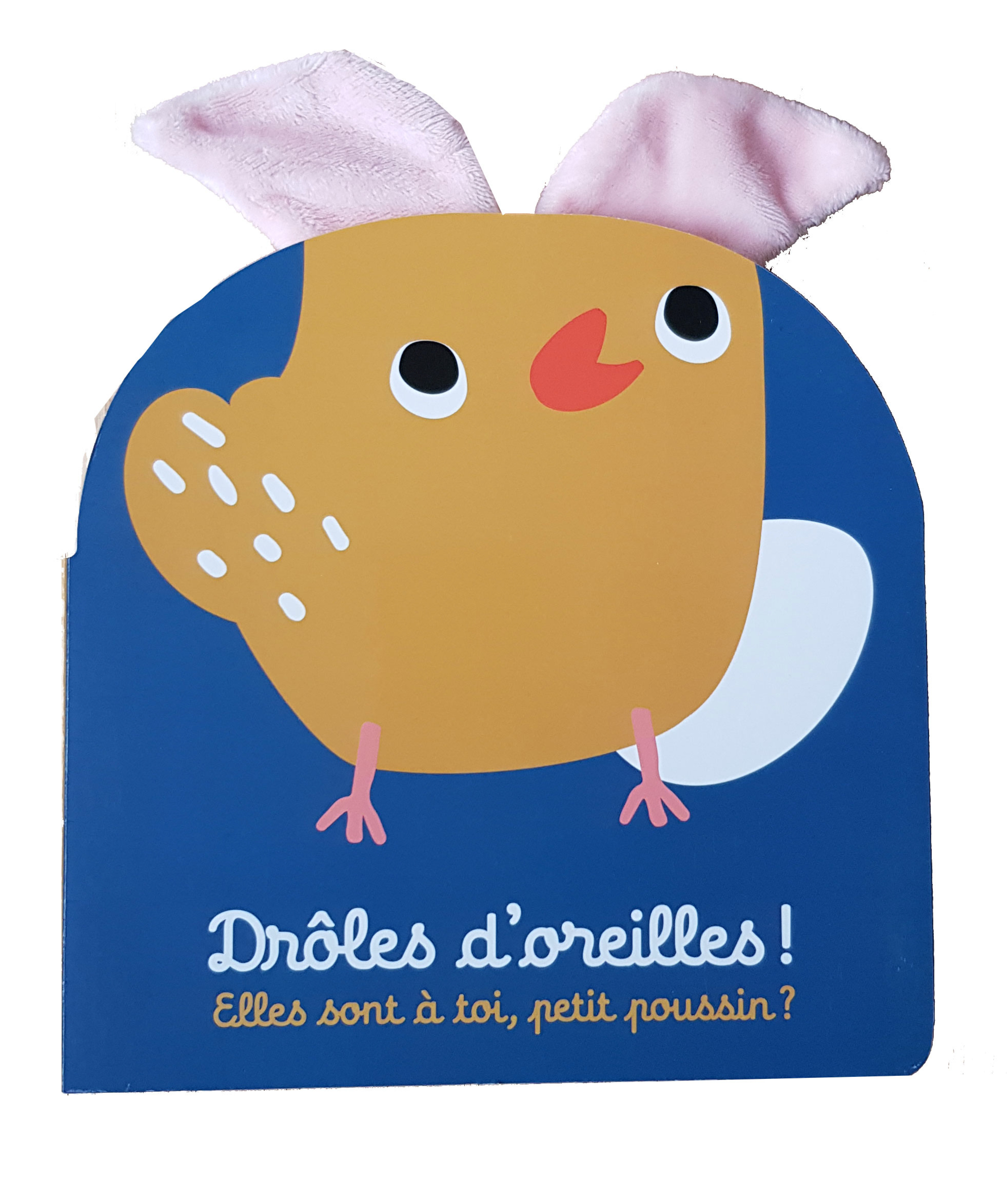 Drôles d'oreilles - Elles sont à toi, petit poussin ? -  Collectif - CASTERMAN