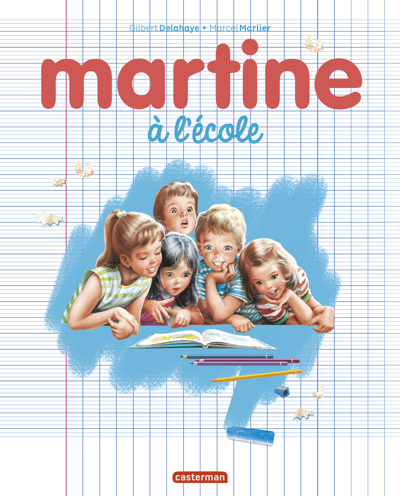 Martine - Martine à l'école - Gilbert Delahaye, Marcel Marlier - CASTERMAN