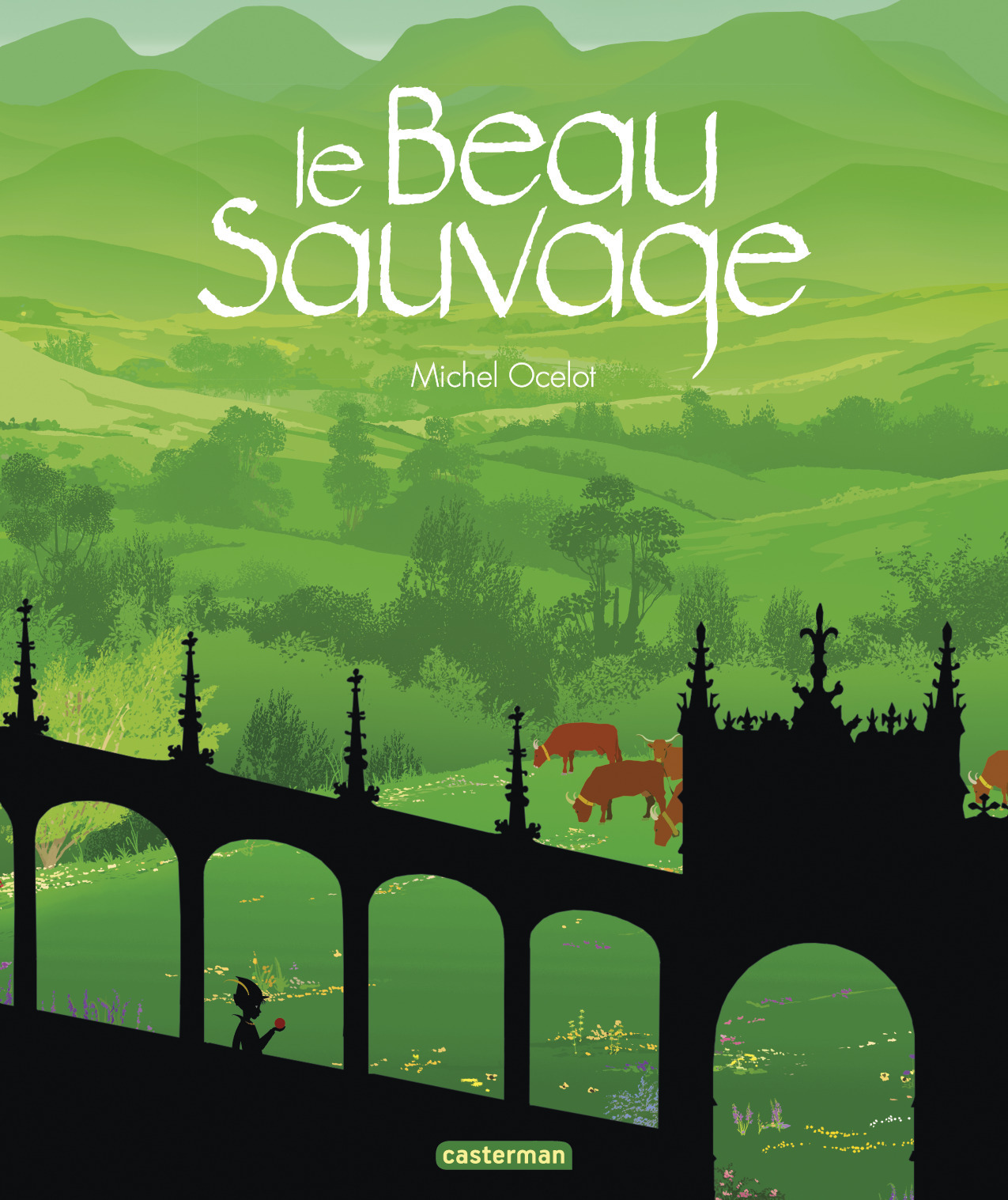 Le beau sauvage - Michel Ocelot - CASTERMAN