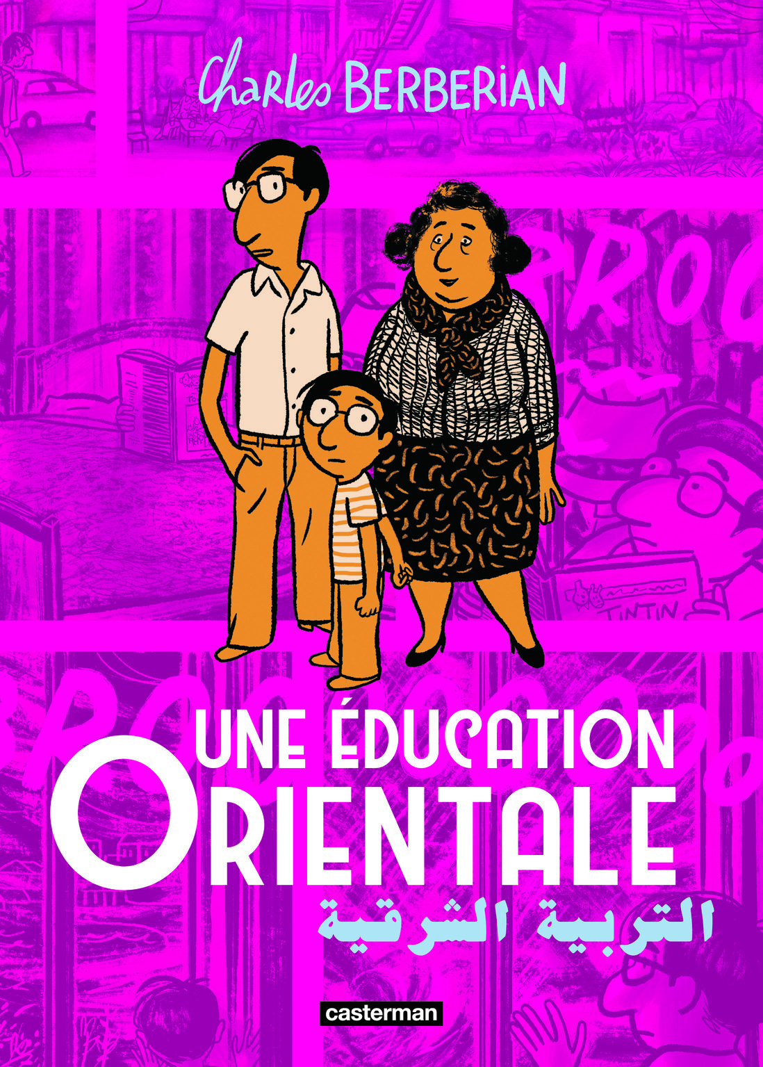 Une éducation orientale - Charles Berberian - CASTERMAN