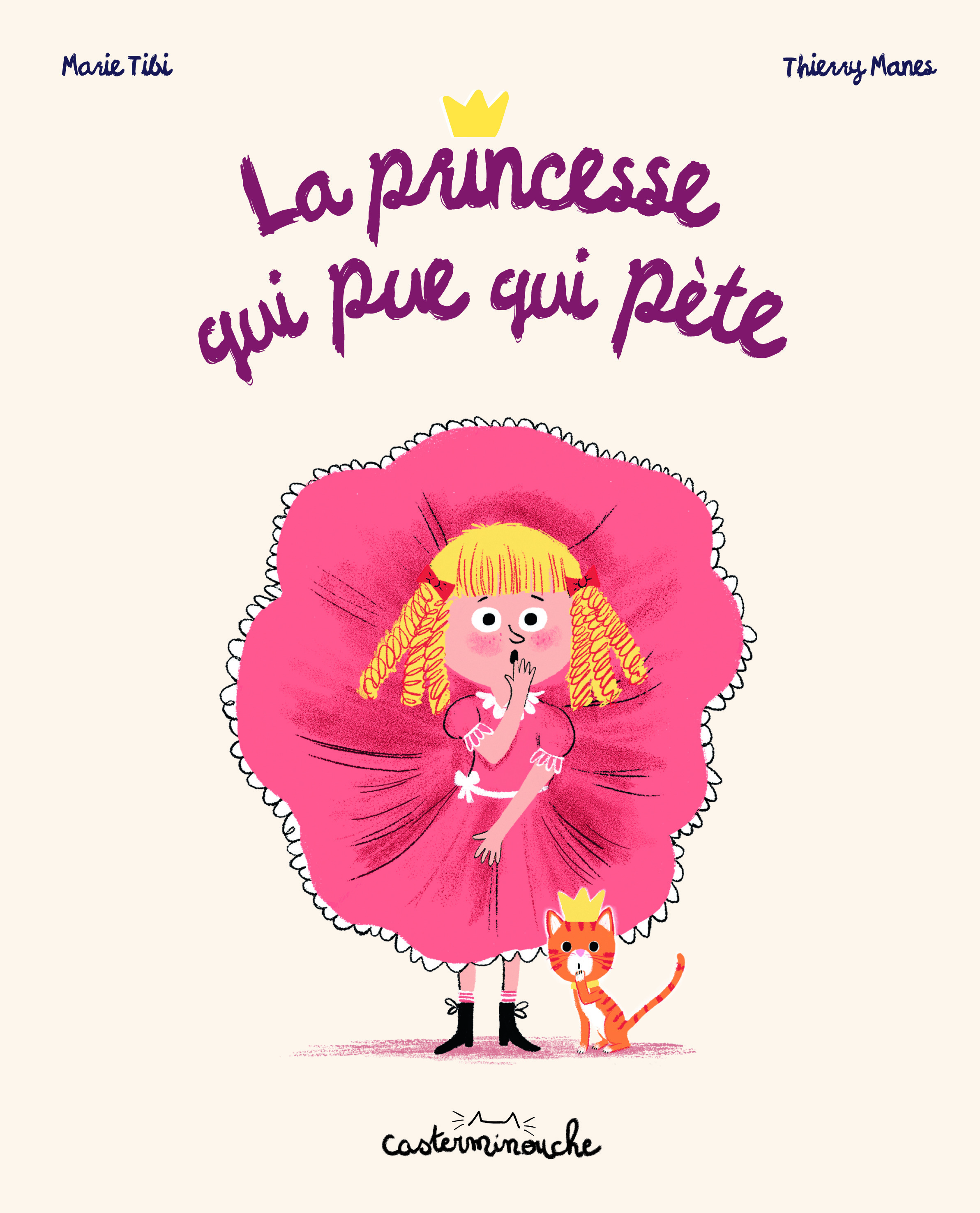 Casterminouche - La princesse qui pue qui pète - Marie Tibi - CASTERMAN