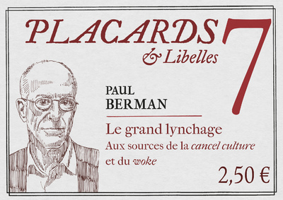 PLACARDS & LIBELLES - TOME 7 LE GRAND LYNCHAGE - Paul Berman, Pascale Etchecopar,  BERMAN PAUL,  ETCHECOPAR PASCALE - CERF