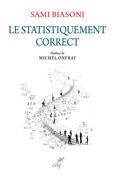 LE STATISTIQUEMENT CORRECT - Sami Biasoni, Michel Onfray,  ONFRAY MICHEL,  BIASONI SAMI - CERF