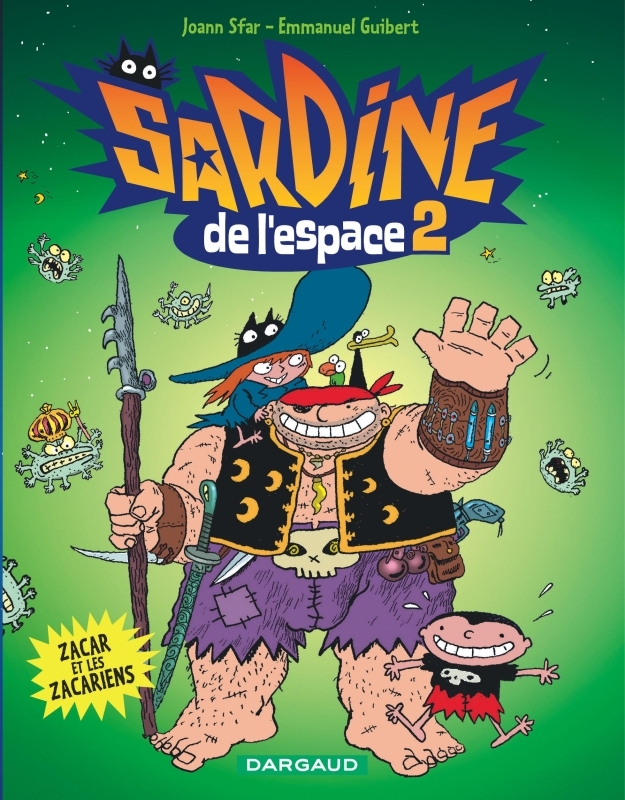 Sardine de l'espace - Tome 2 - Zacar et les Zacariens - Guibert Emmanuel Guibert Emmanuel, Sfar Joann Sfar Joann,  Guibert Emmanuel,  Sfar Joann - DARGAUD