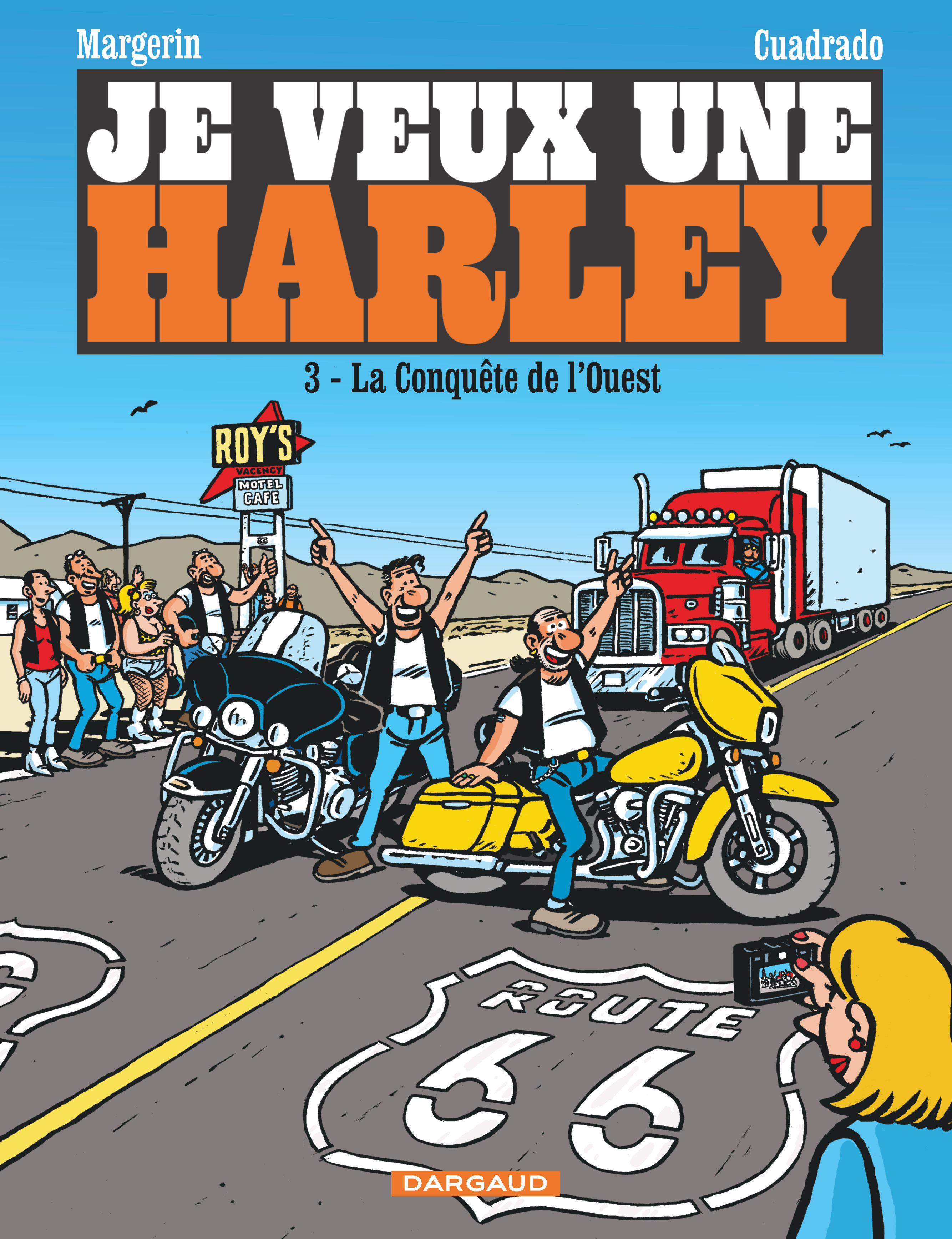 Je veux une Harley - La Conquête de l'Ouest - Cuadrado Marc Cuadrado Marc, Margerin Frank Margerin Frank,  Cuadrado Marc,  Margerin Frank - DARGAUD