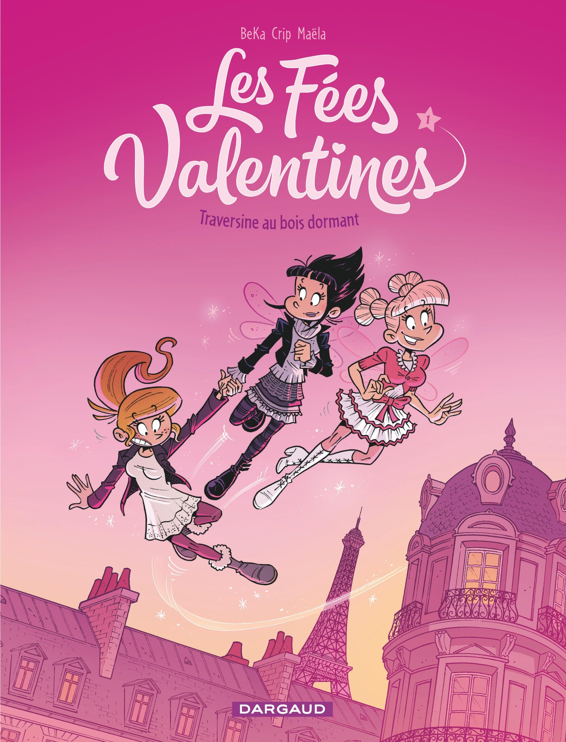 Les Fées Valentines  - Traversine au bois dormant - Beka Beka, CRIP CRIP,  BeKa,  CRIP - DARGAUD