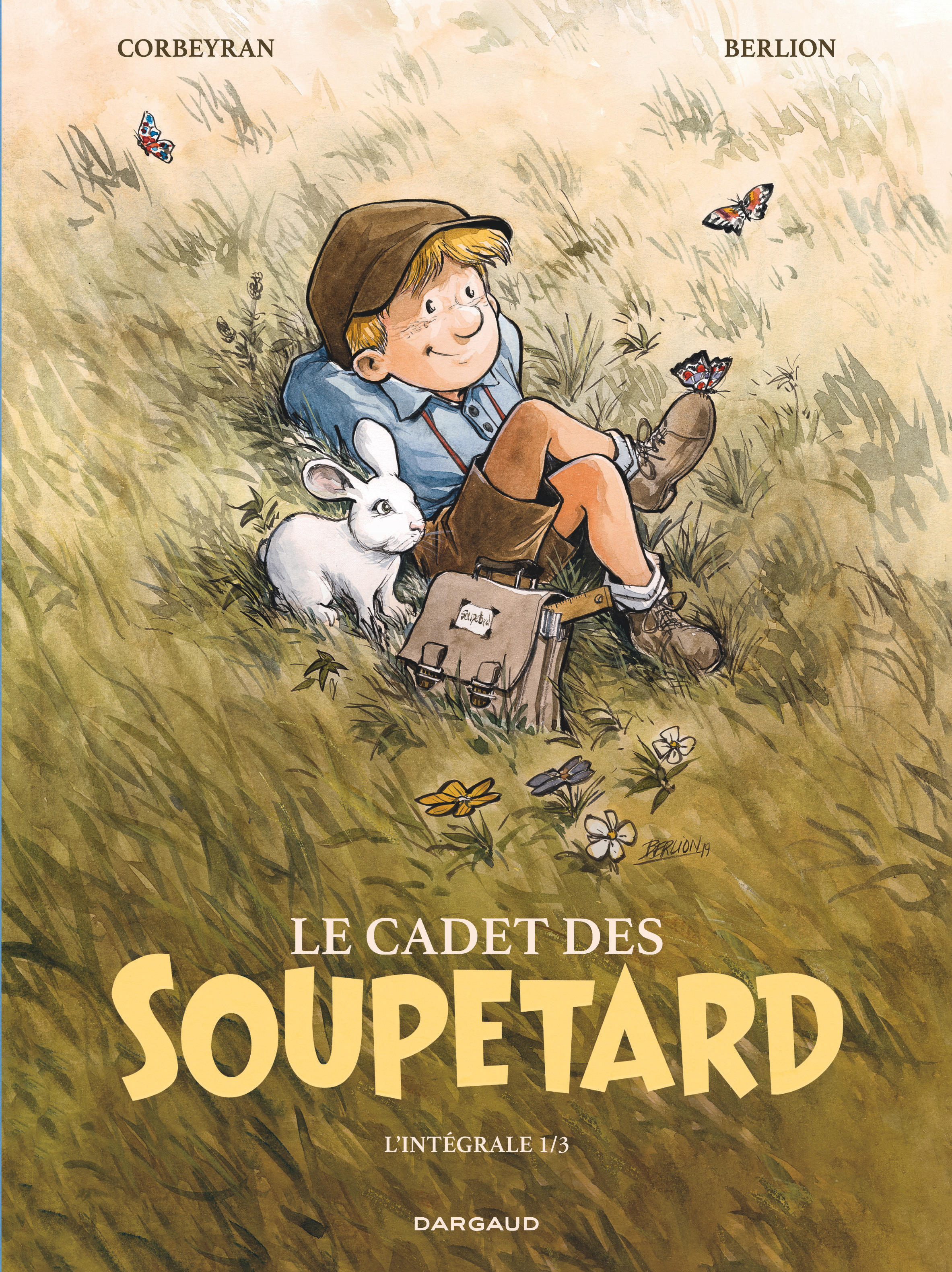 Le Cadet des Soupetard - Intégrale - Tome 1 - Le Cadet des Soupetard - Intégrale - tome 1 - CORBEYRAN CORBEYRAN, Berlion Olivier Berlion Olivier,  Corbeyran,  Berlion Olivier - DARGAUD