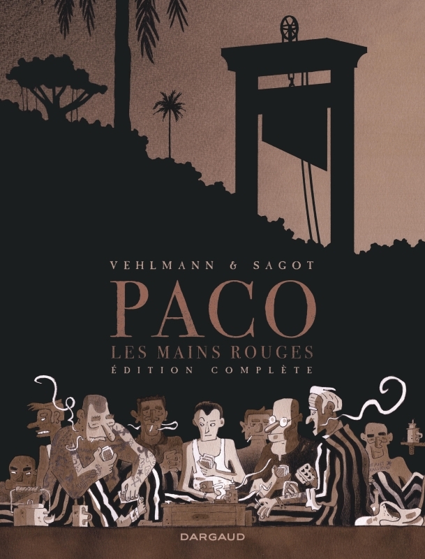 Paco Les Mains Rouges - Tome 0 - Paco Les Mains Rouges - Intégrale complète - Vehlmann Fabien Vehlmann Fabien, Sagot Eric Sagot Eric,  Vehlmann Fabien,  Sagot Eric - DARGAUD