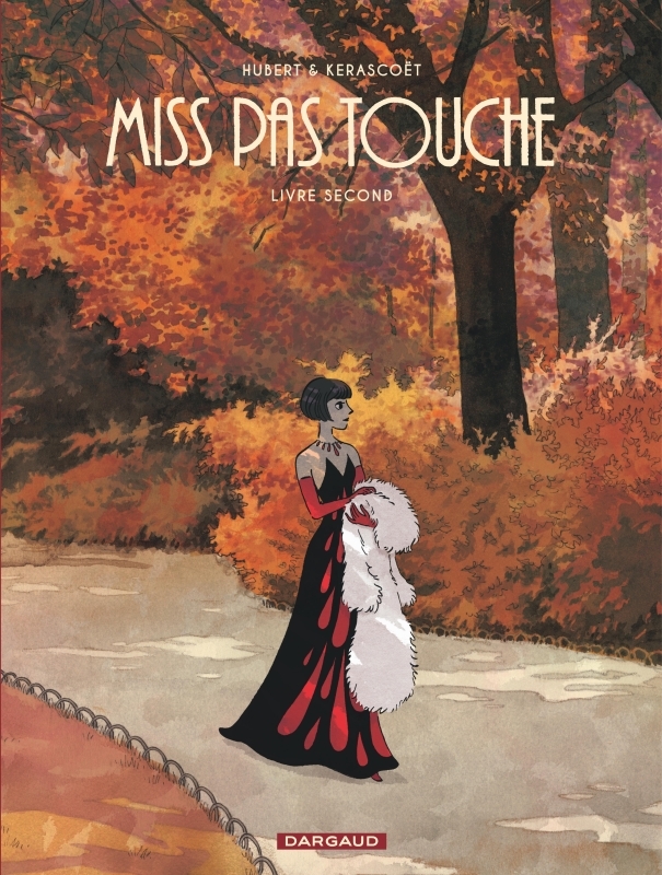 Miss Pas touche - Intégrale - Tome 2 - Miss Pas touche - Intégrale - Tome 2 - HUBERT HUBERT, Kerascoët Kerascoët,  HUBERT,  Kerascoet - DARGAUD