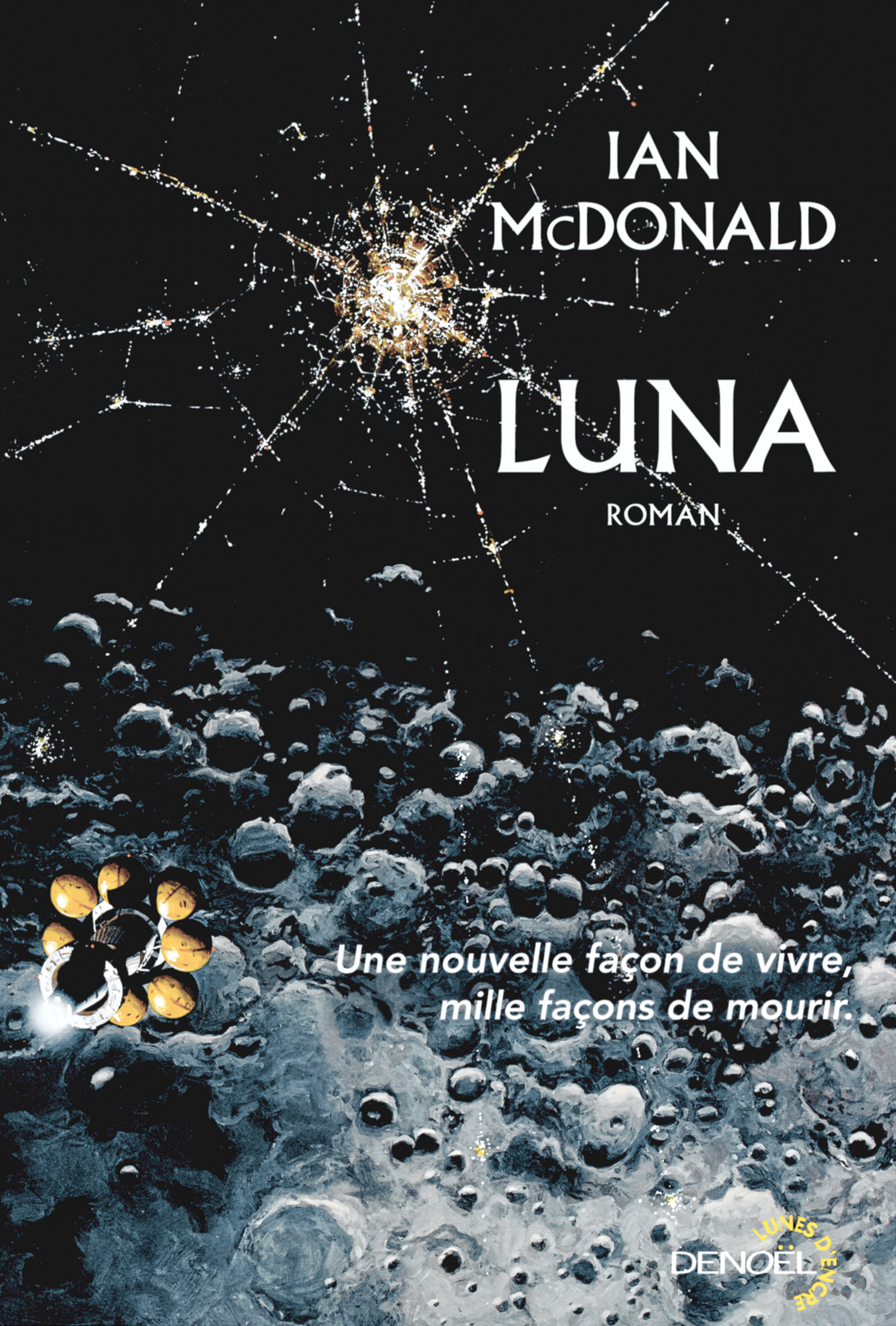 Luna - Ian McDonald, Gilles Goullet - DENOEL