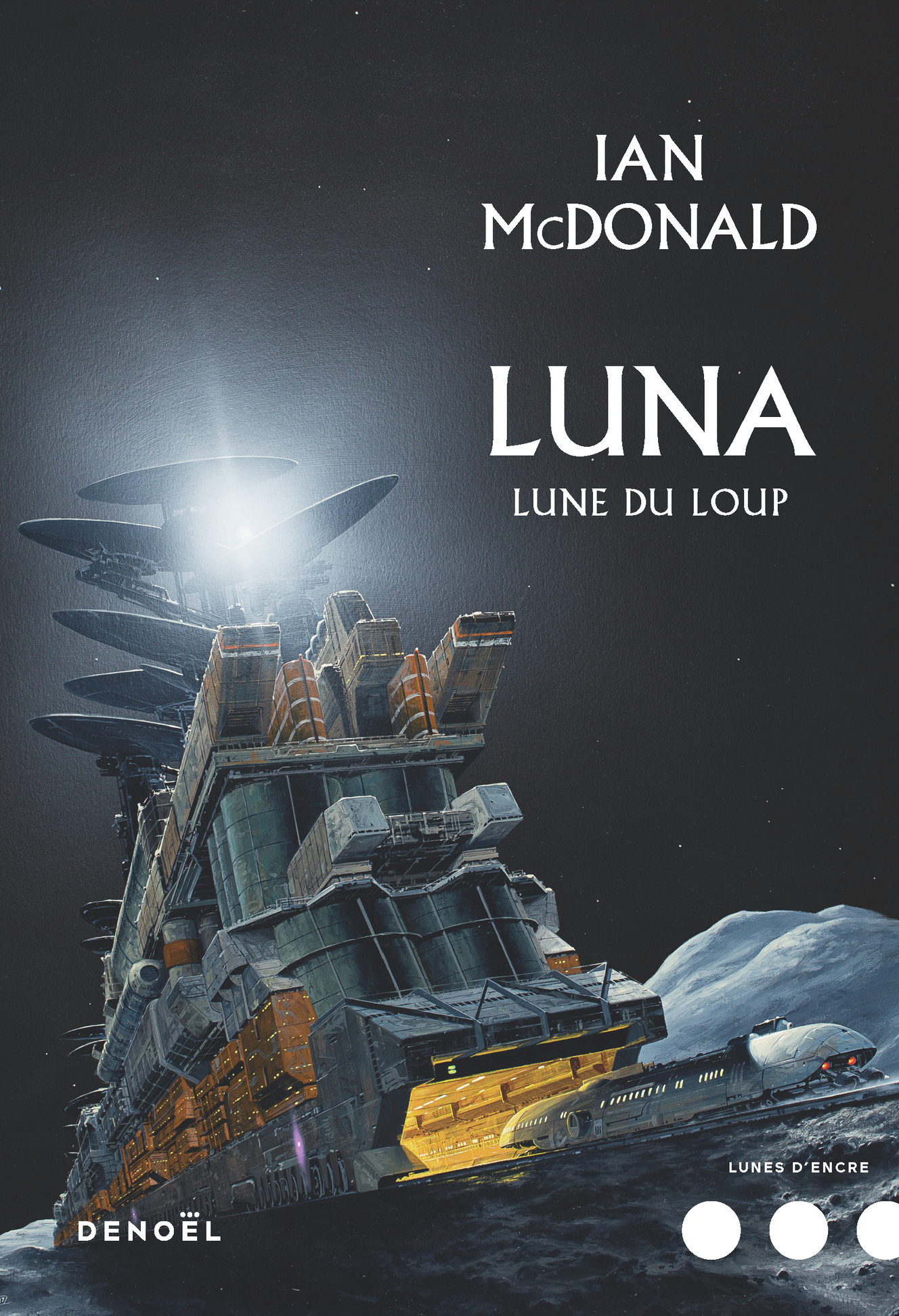 Luna - Ian McDonald, Gilles Goullet - DENOEL