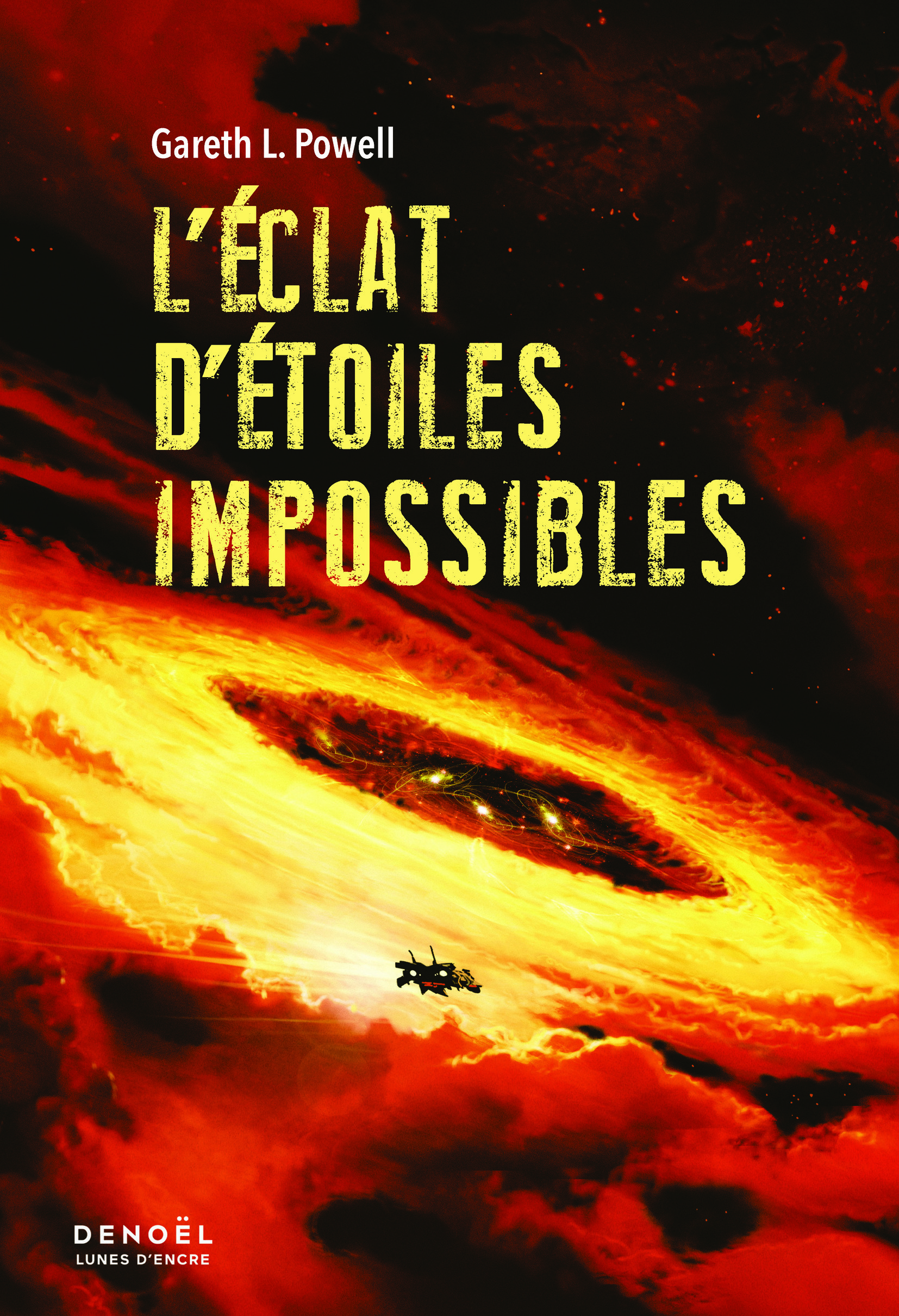 L'éclat d'étoiles impossibles - Gareth L. Powell, Mathieu Prioux - DENOEL