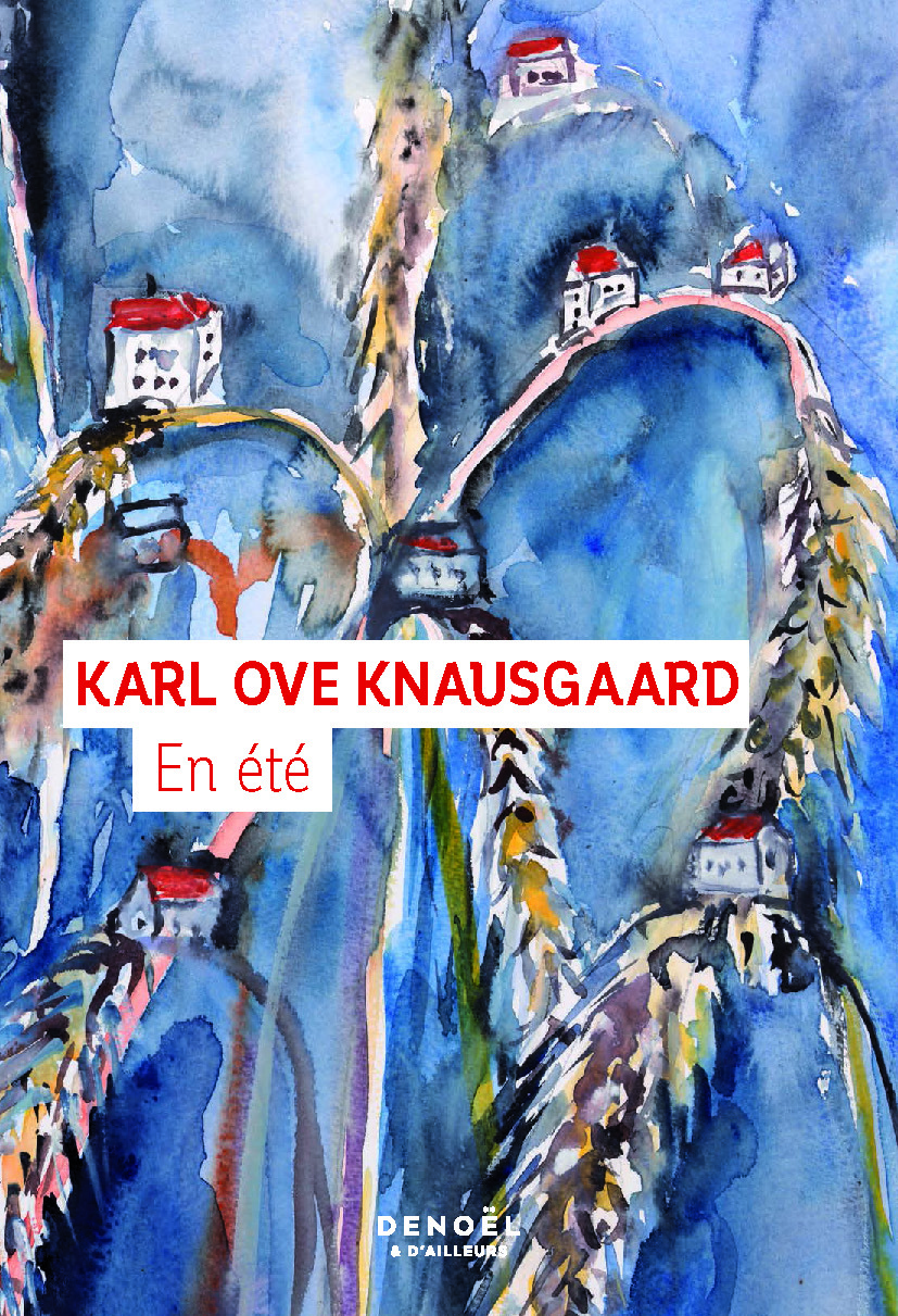 En été - Karl Ove Knausgaard, Anselm Kiefer, Loup Maëlle Besançon - DENOEL