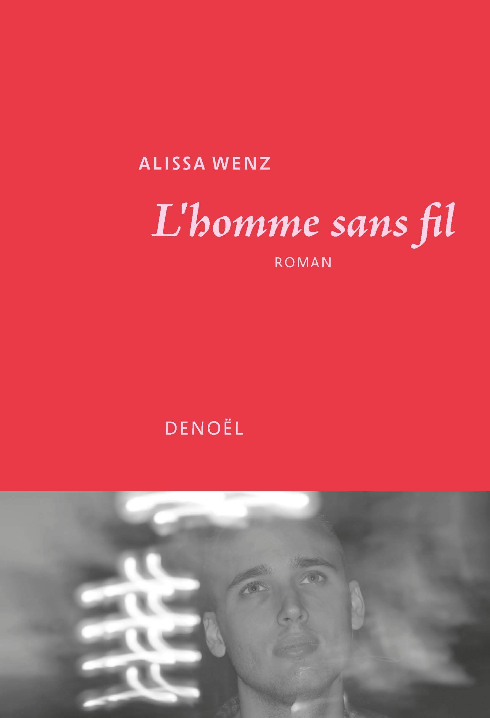 L'homme sans fil - alissa wenz - DENOEL