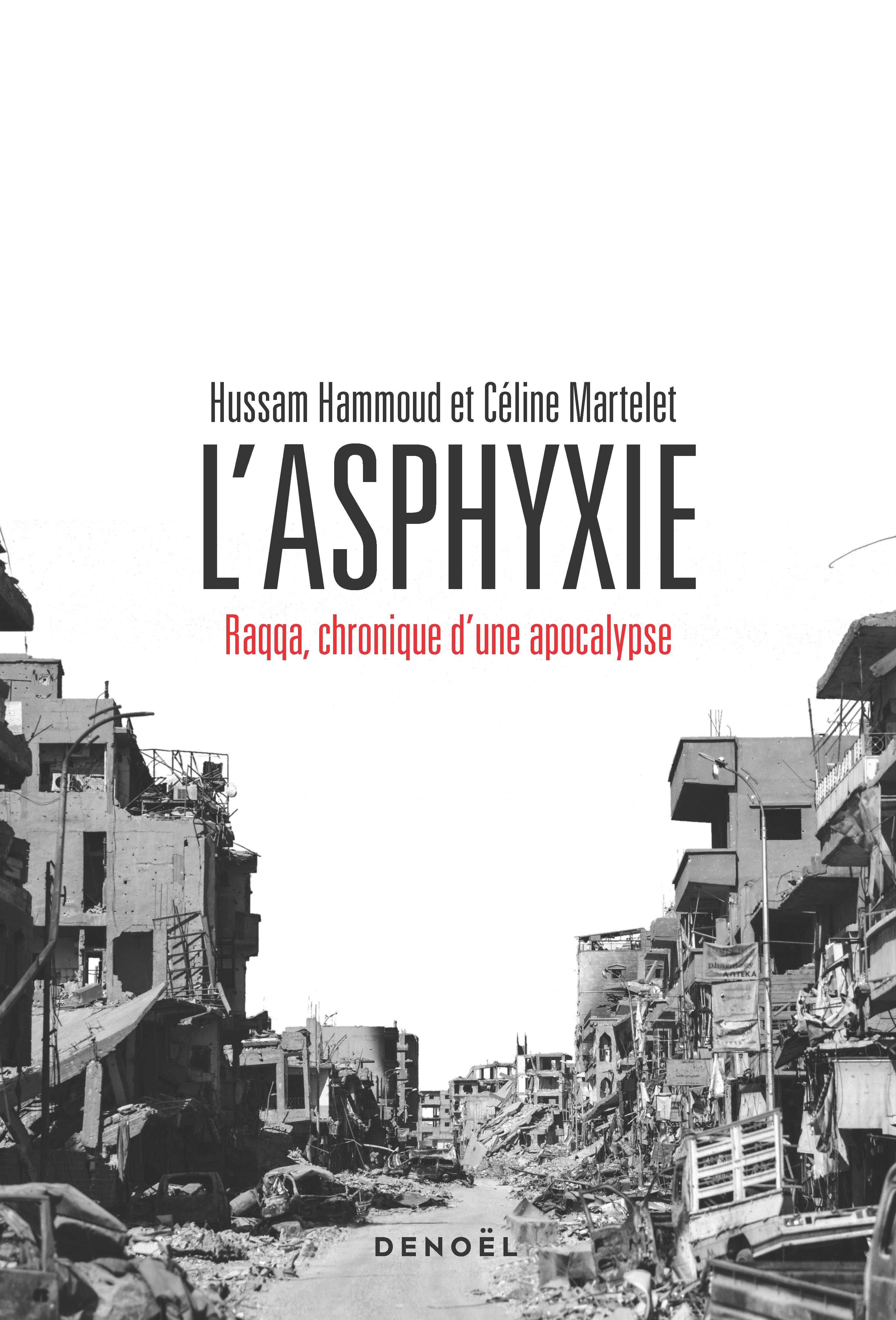 L'Asphyxie - Hussam Hammoud, Céline Martelet, Marcel Alin - DENOEL