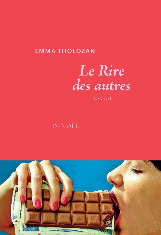 Le Rire des autres - Emma Tholozan, Emma Tholozan - DENOEL