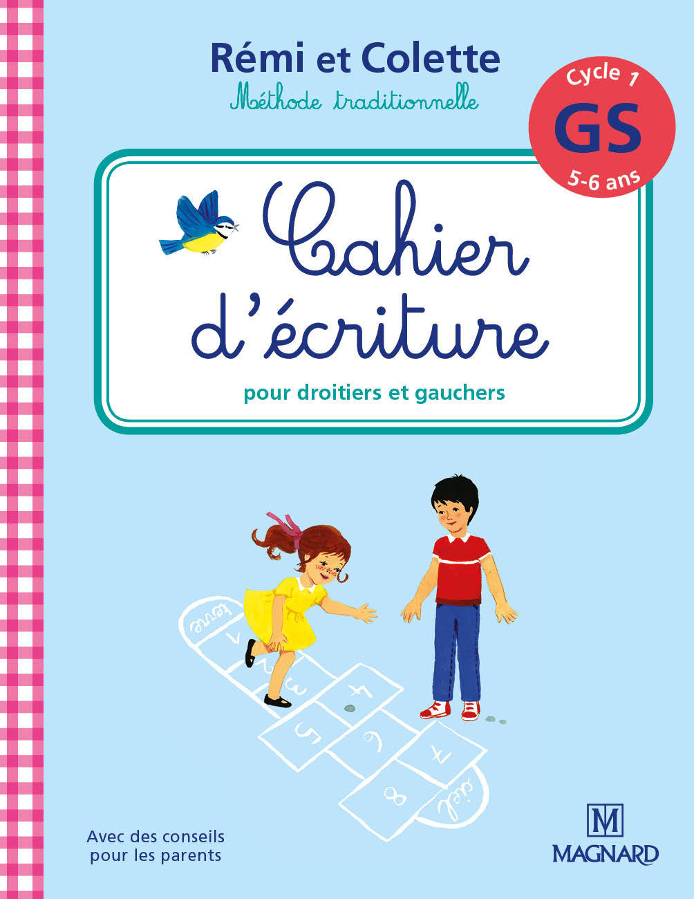 Cahier d'écriture Rémi et Colette GS - Catherine Simard - MAGNARD