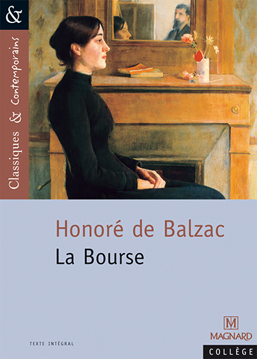 La Bourse - Classiques et Contemporains - Honoré Balzac, Laétitia Serres - MAGNARD