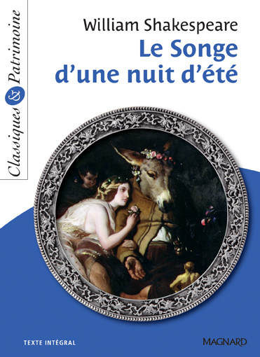 Le Songe d'une nuit d'été - Classiques et Patrimoine - Michèle Sendre-Haidar, William Shakespeare - MAGNARD