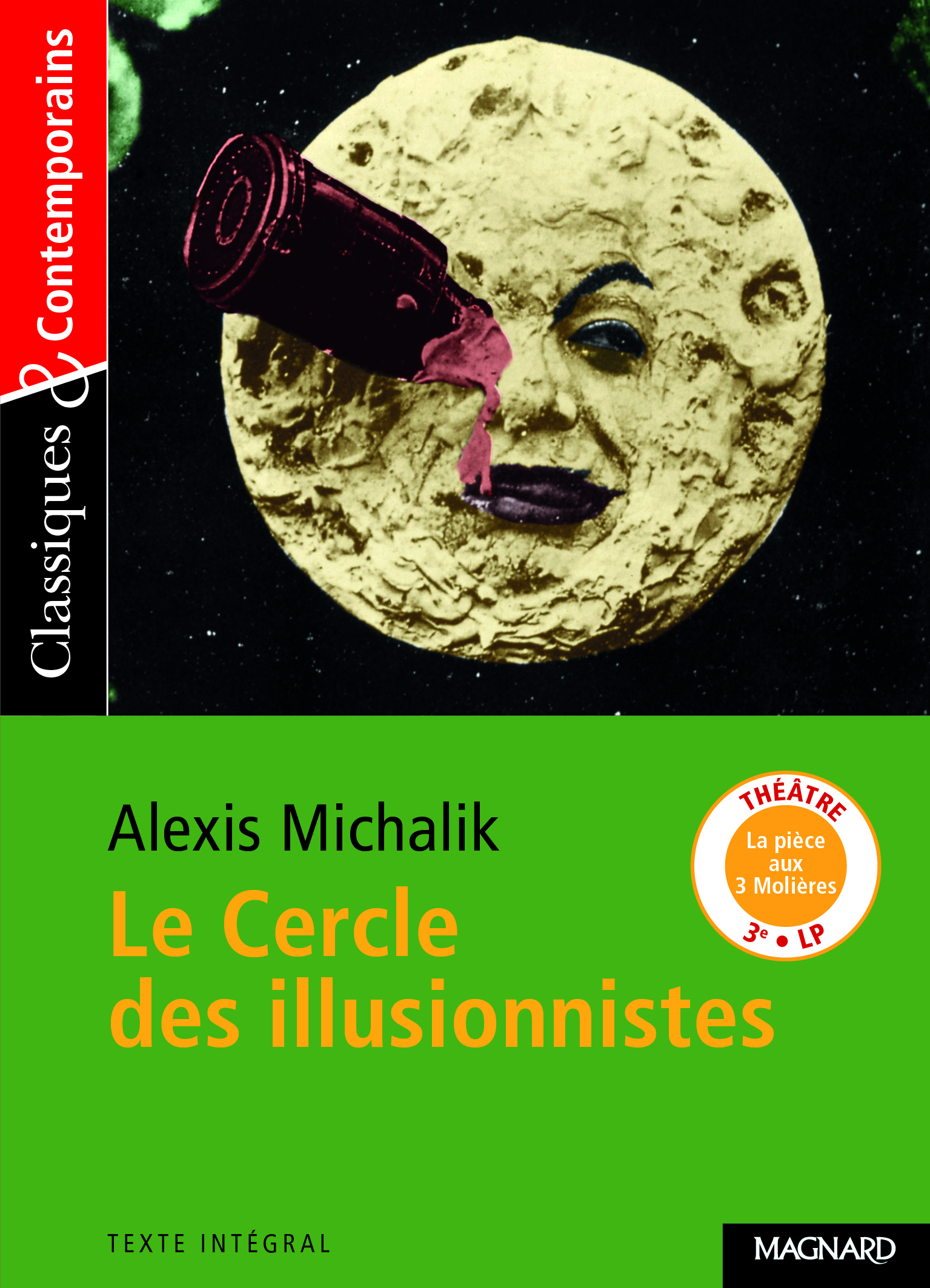 Le Cercle des illusionnistes - Classiques et Contemporains - Cécile Richaudeau, Alexis Michalik - MAGNARD