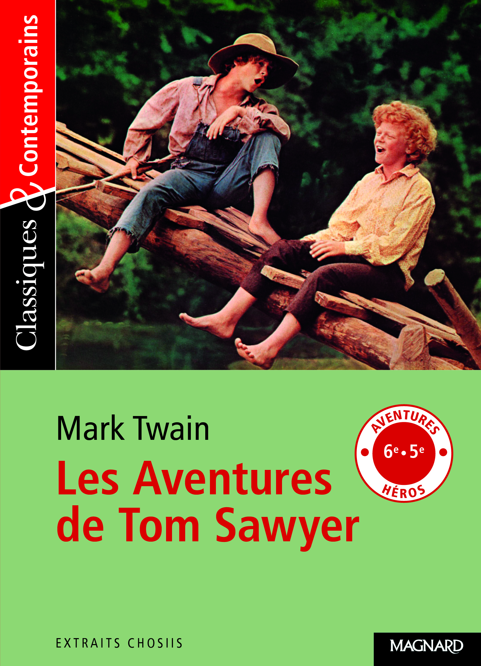 Les Aventures de Tom Sawyer - Classiques et Contemporains - Cécile Pellissier, Mark Twain - MAGNARD