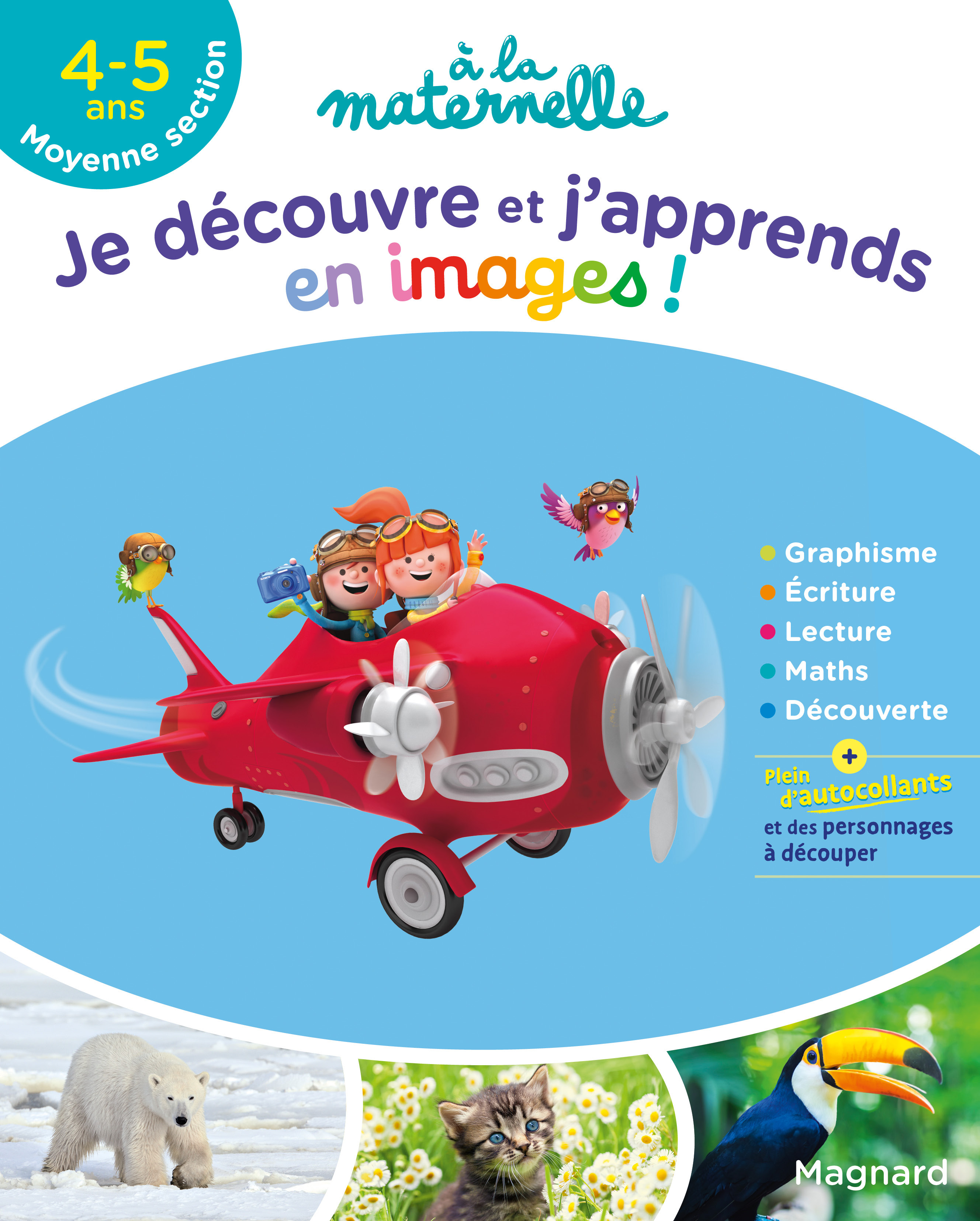 Je découvre et j'apprends en images en Moyenne section 4-5 ans - A la maternelle - Irène Cabaleiro-Jouade - MAGNARD