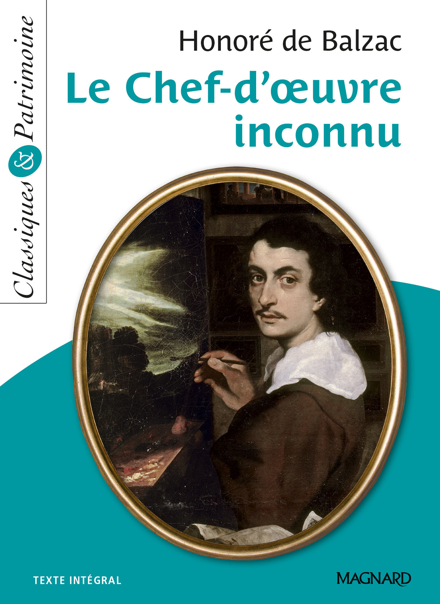 Le Chef-d'œuvre inconnu - Classiques et Patrimoine - Honoré Balzac, Mathieu Pierre, Honoré de Balzac, Pierre Mathieu - MAGNARD