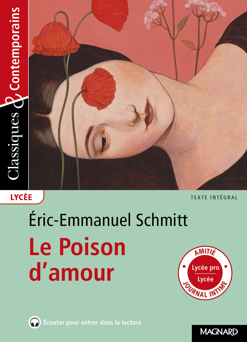 Le Poison d'amour - Classiques et Contemporains - Laurence Sudret, Éric-Emmanuel Schmitt - MAGNARD