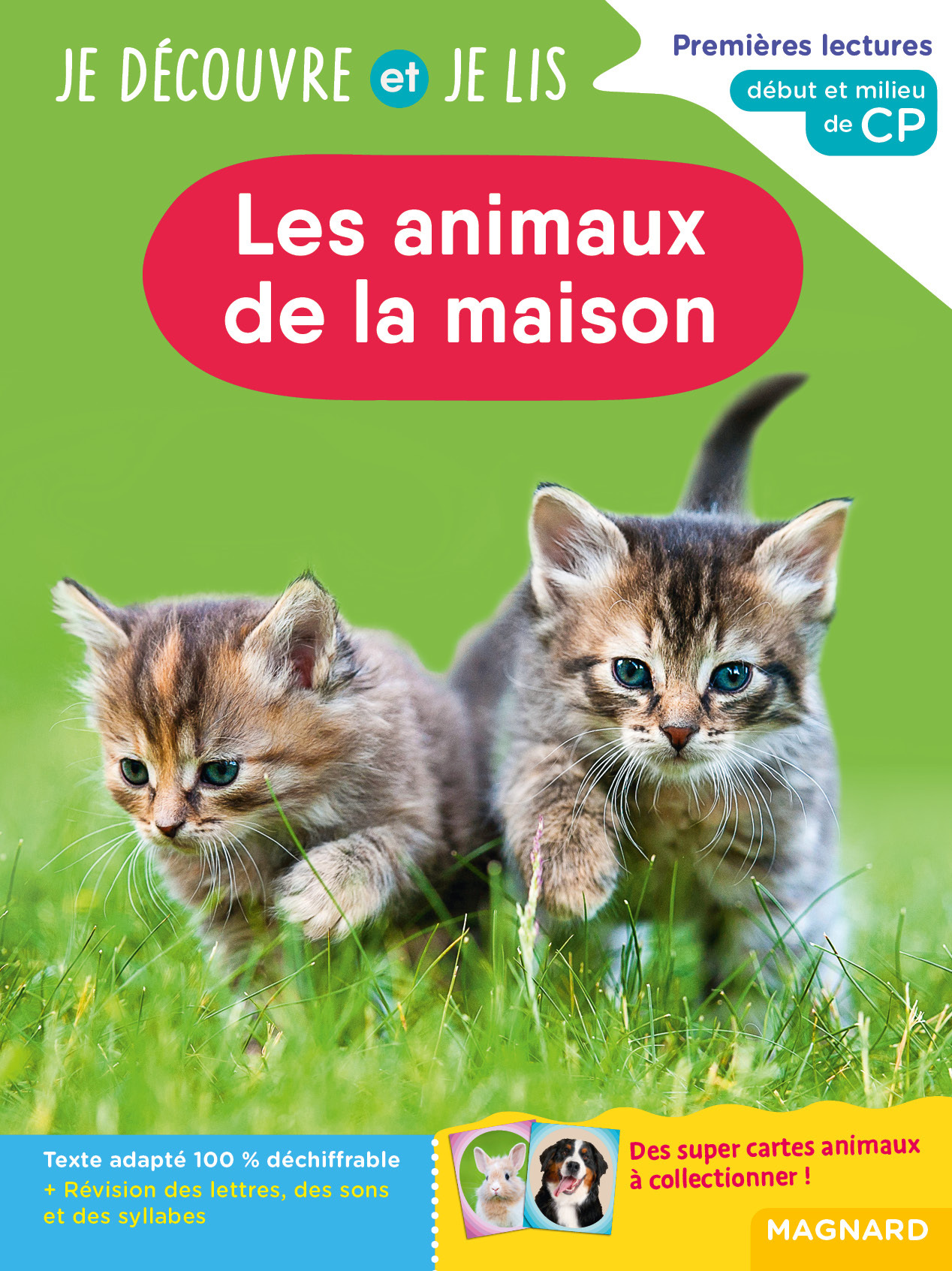 Je découvre et je lis CP - Les animaux de la maison - Caroline Gombert, Michel Renaud - MAGNARD