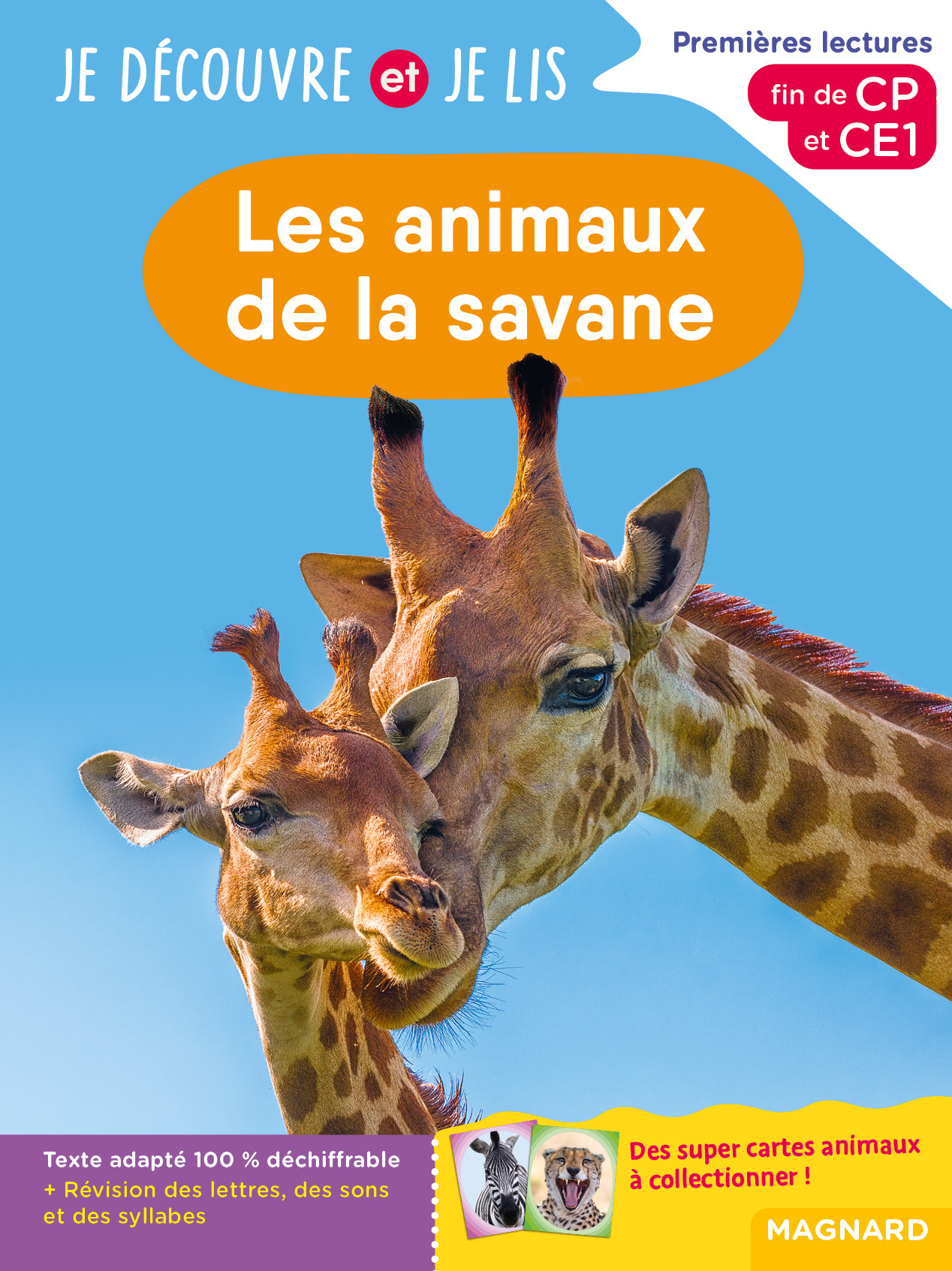 Je découvre et je lis CP et CE1 - Les animaux de la savane - Claire Barthomeuf-Schillinger, Sylvie Barbier-Tabouret - MAGNARD