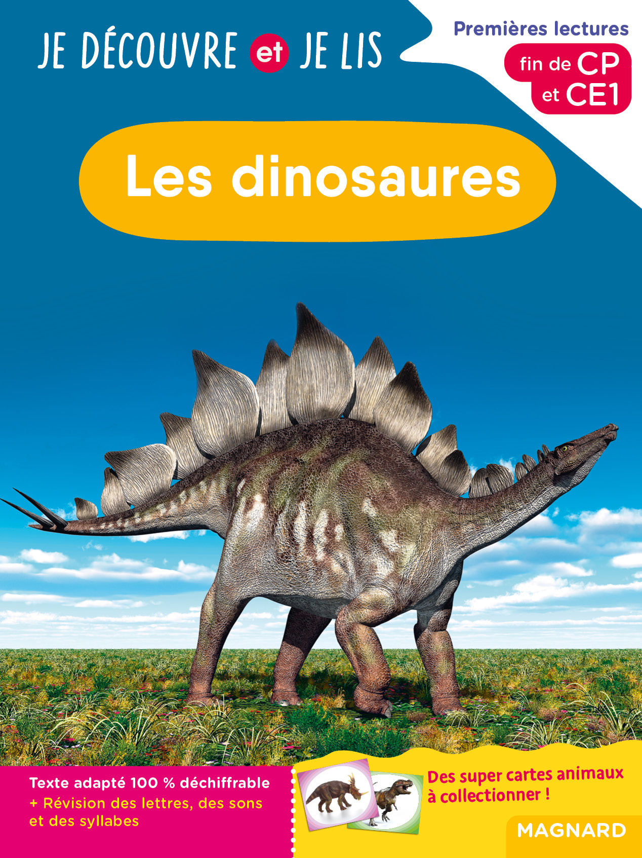 Je découvre et je lis CP et CE1 - Les dinosaures - Claire Barthomeuf-Schillinger, Sylvie Barbier-Tabouret - MAGNARD