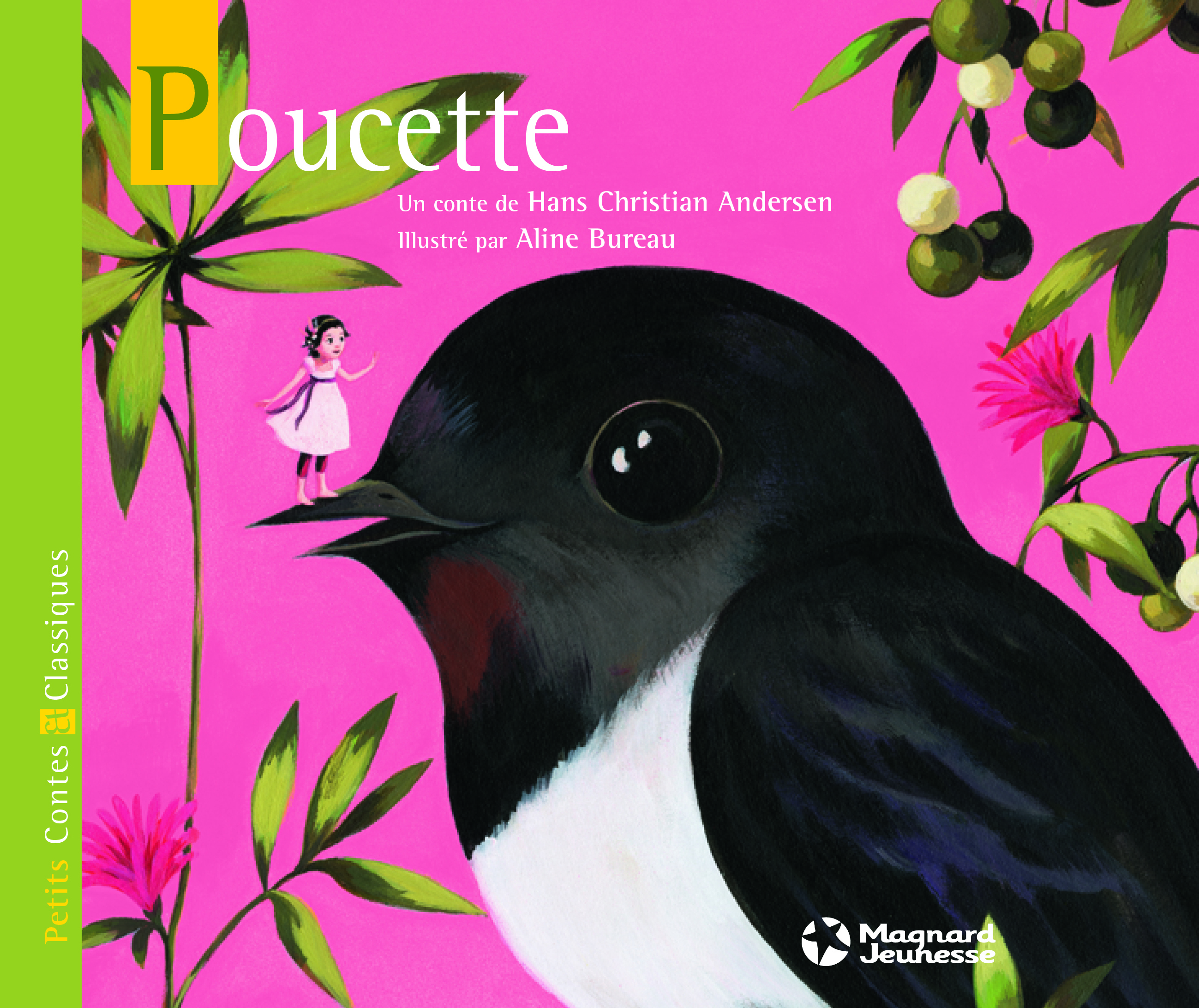 Poucette - Petits Contes et Classique - Hans Christian Andersen, Aline Bureau - MAGNARD