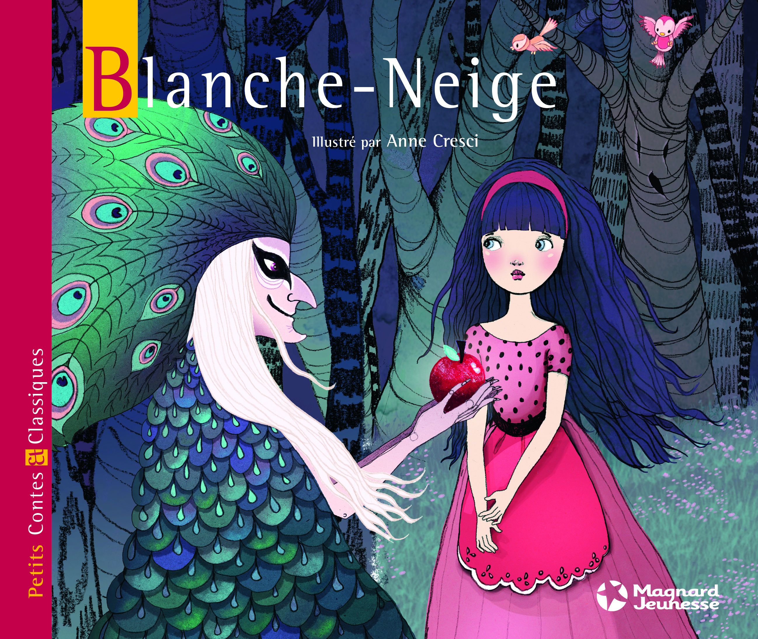 Blanche-Neige - Petits Contes et Classiques - Jacob et Wilhelm Grimm, Anne Cresci - MAGNARD