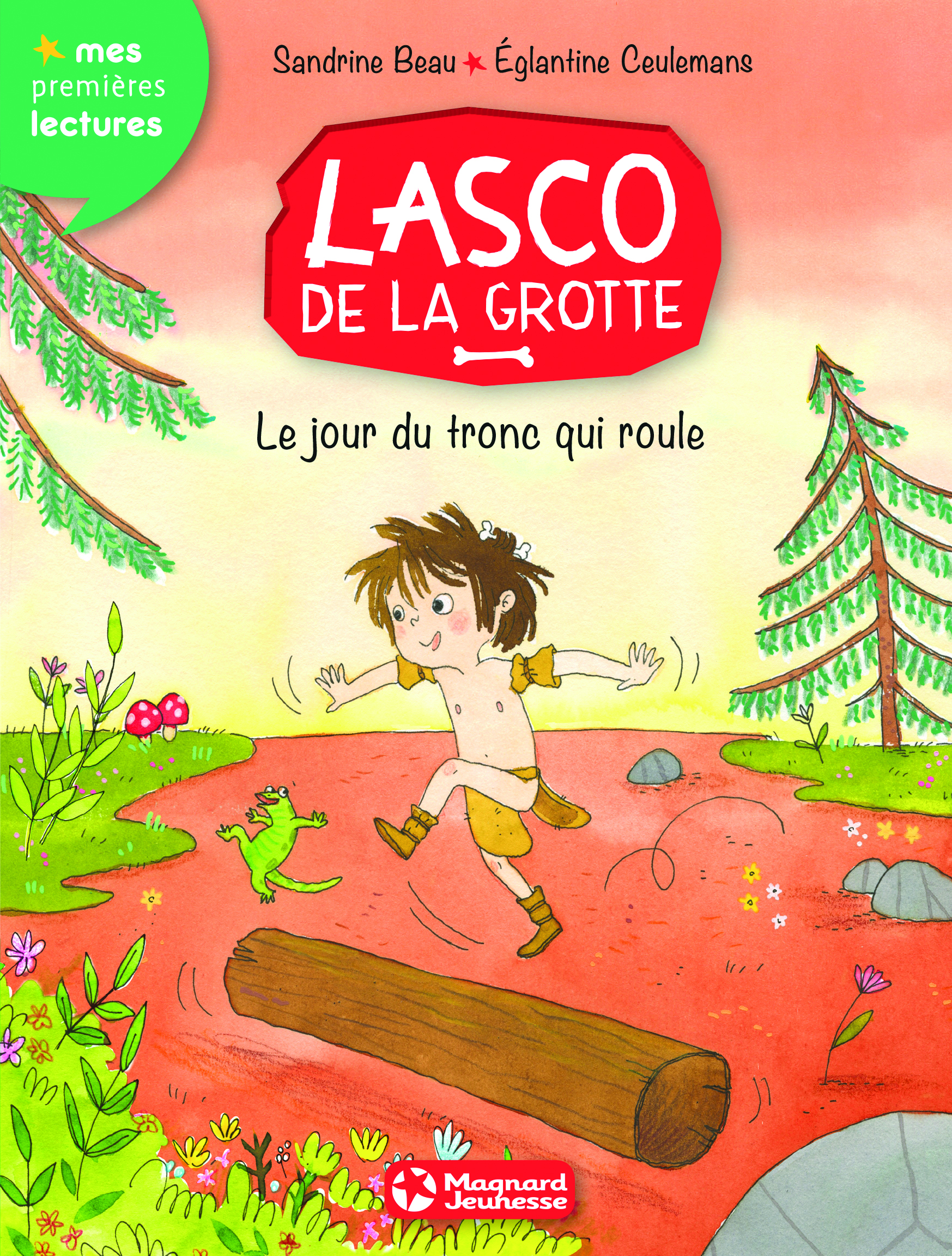 Lasco de la grotte 5 - Le Jour du tronc qui roule - Eglantine Ceulemans, Sandrine Beau - MAGNARD