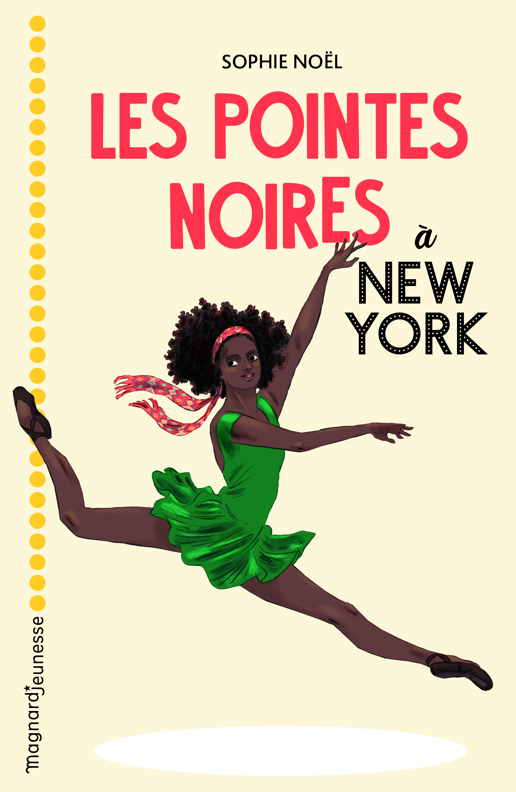 Les Pointes noires à New York - Sophie Noël, Emilie Angebault - MAGNARD