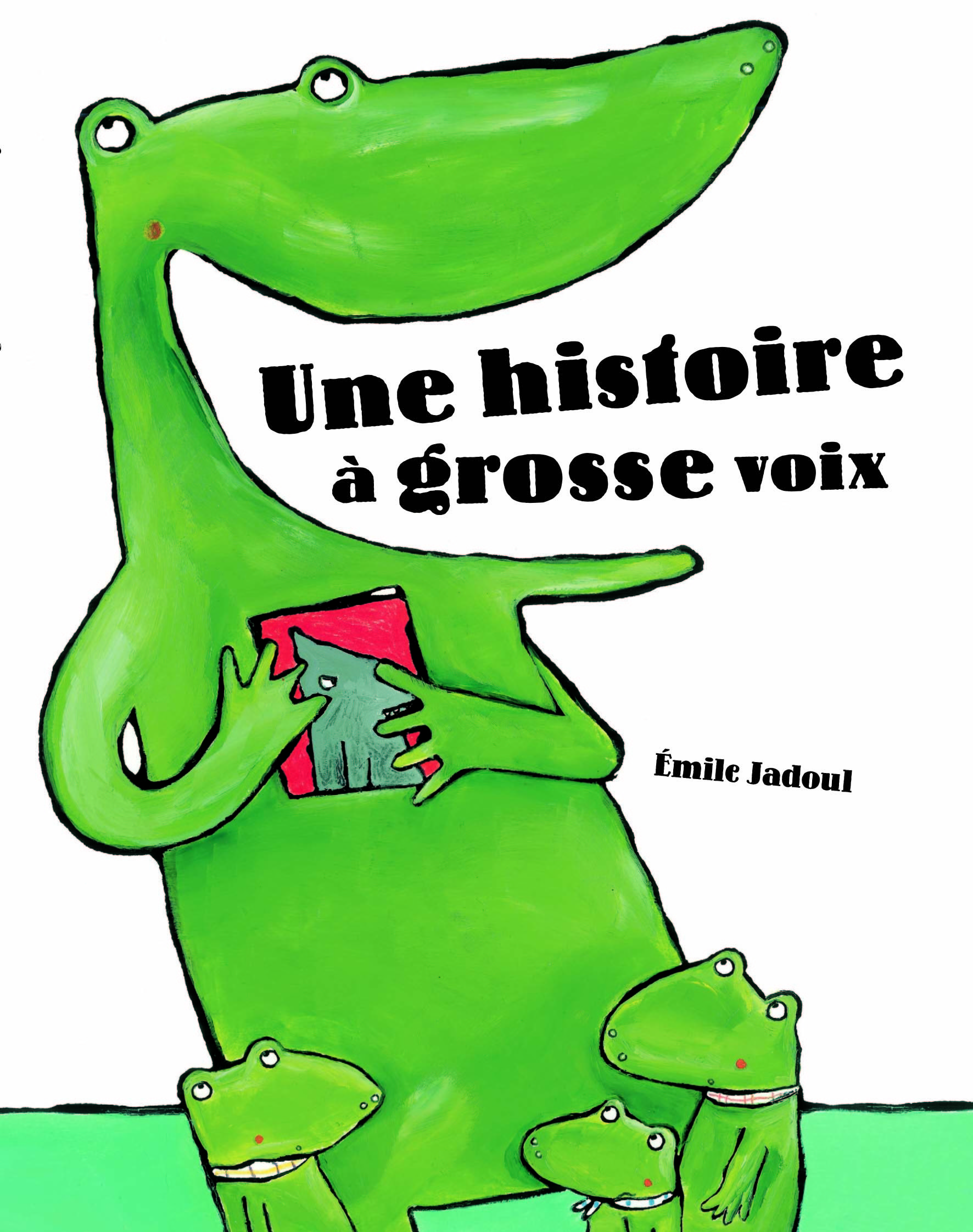 une histoire a grosse voix - Jadoul Emile - EDL