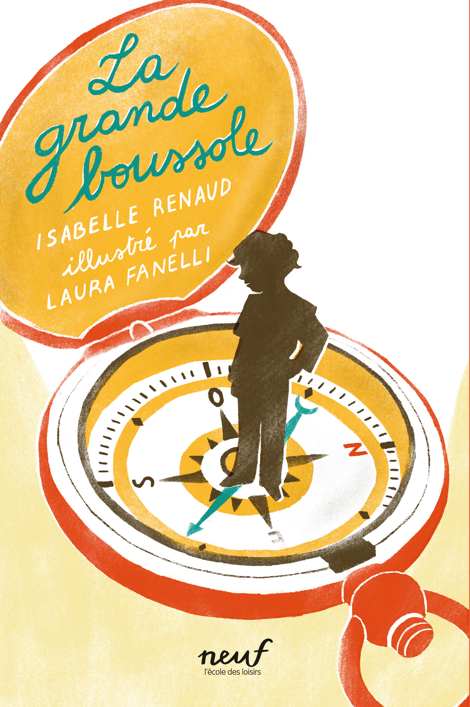 La grande boussole - Isabelle RENAUD, Laura Fanelli - EDL