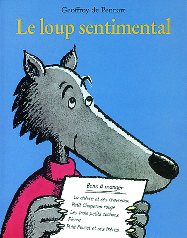 LE LOUP SENTIMENTAL - Geoffroy Pennart de - EDL