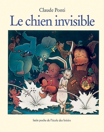 LE CHIEN INVISIBLE - Claude Ponti - EDL