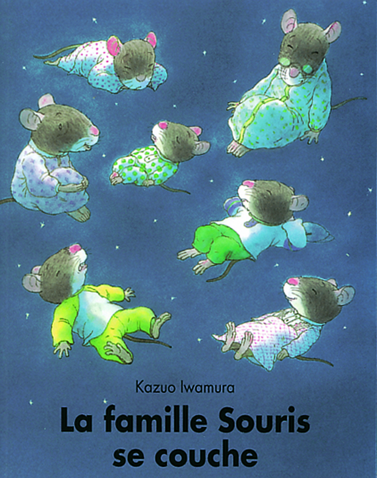 LA FAMILLE SOURIS SE COUCHE - Kazuo Iwamura - EDL