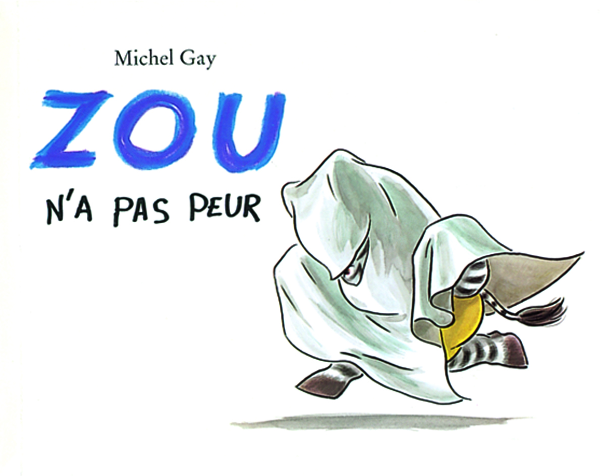 ZOU N'A PAS PEUR (LUTIN) - MICHEL GAY - EDL