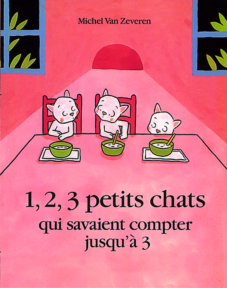 1, 2, 3 petits chats - Michel Van Zeveren - EDL