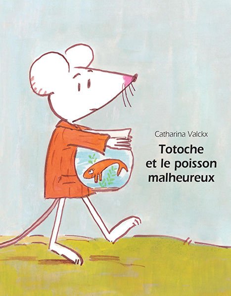 Totoche et le poisson malheureux - Catharina Valckx - EDL